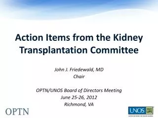 Action Items from the Kidney Transplantation Committee