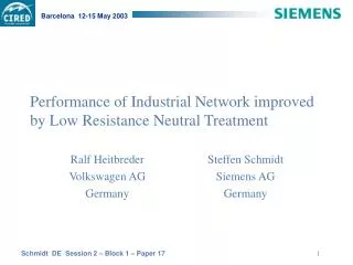 Performance of Industrial Network improved by Low Resistance Neutral Treatment