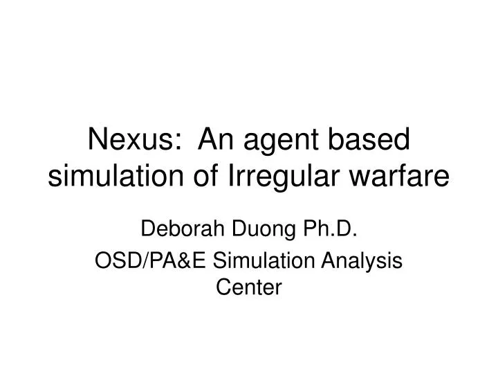 nexus an agent based simulation of irregular warfare