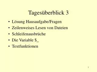tages berblick 3