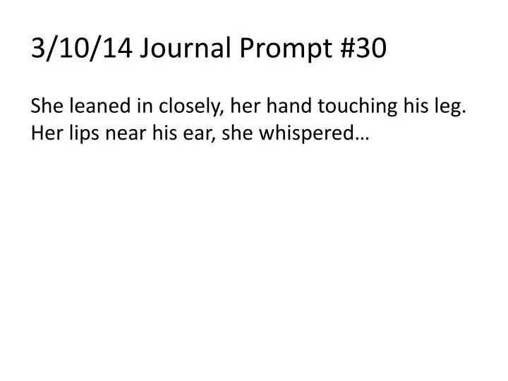 3 10 14 journal prompt 30
