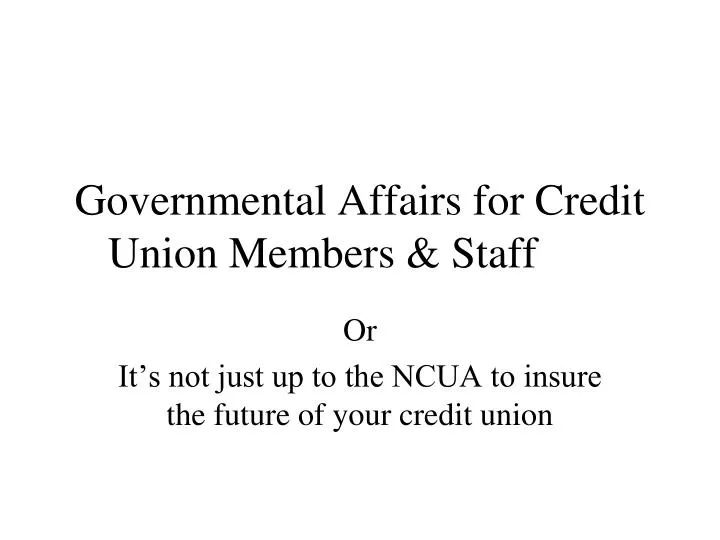governmental affairs for credit union members staff