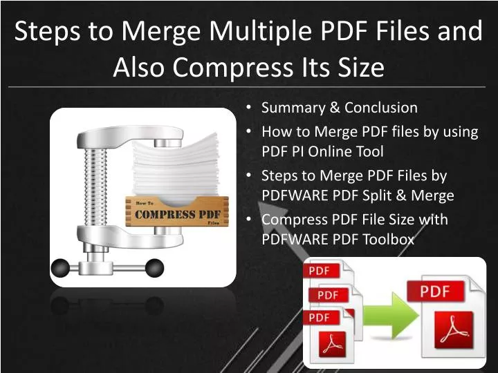 steps to merge multiple pdf files and also compress its size