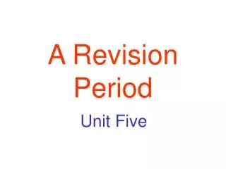 A Revision Period