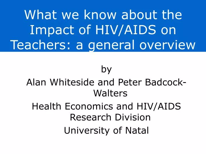 what we know about the impact of hiv aids on teachers a general overview