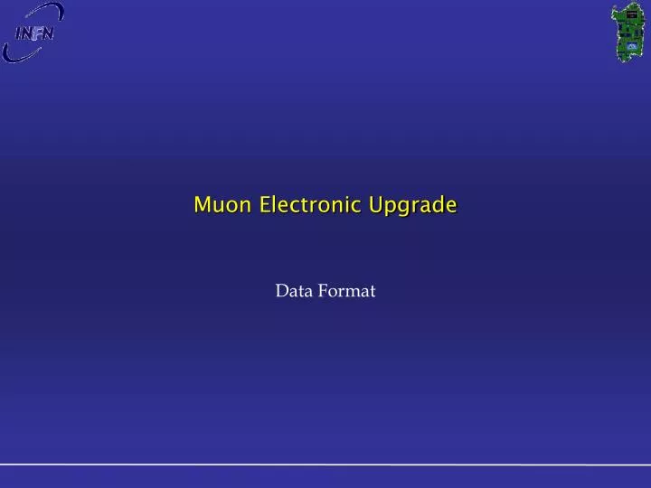 muon electronic upgrade