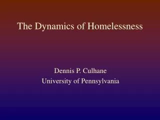 The Dynamics of Homelessness