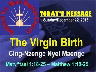The Virgin Birth Cing-Nzengc Nyei Maengc