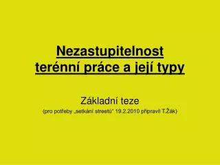 nezastupitelnost ter nn pr ce a jej typy