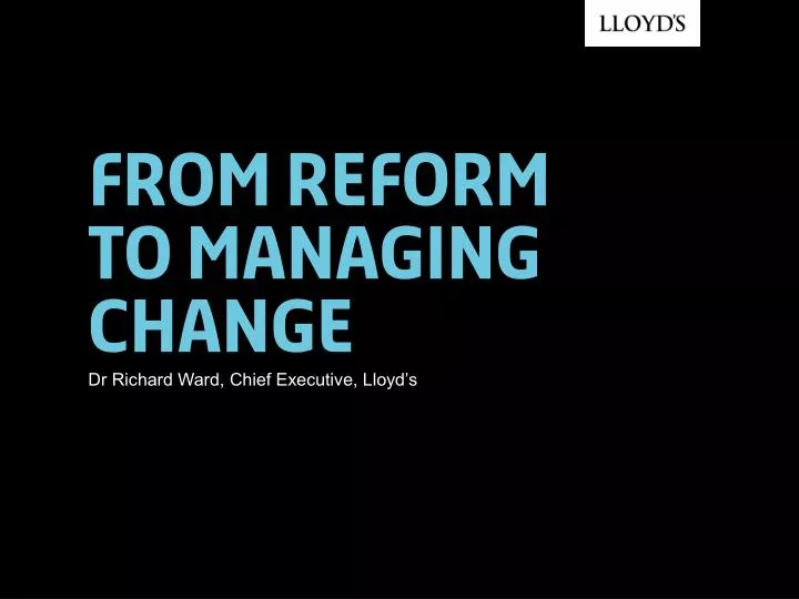 from reform to managing change
