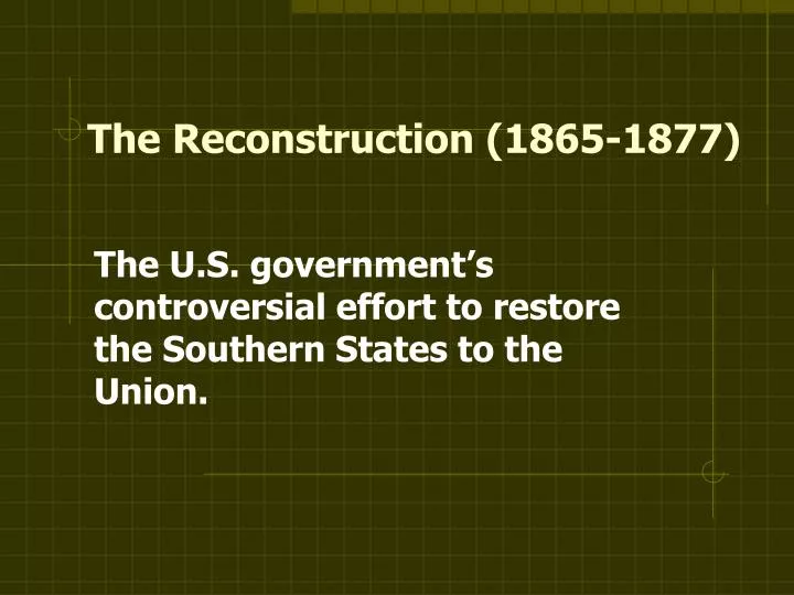 the reconstruction 1865 1877