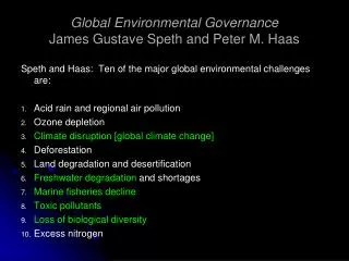 Global Environmental Governance James Gustave Speth and Peter M. Haas