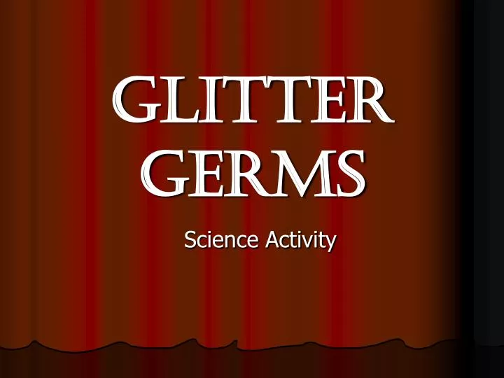 glitter germs