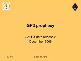 GR3 prophecy