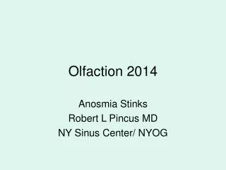 Olfaction 2014