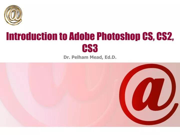 introduction to adobe photoshop cs cs2 cs3