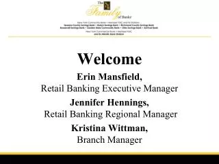 Welcome Erin Mansfield, Retail Banking Executive Manager
