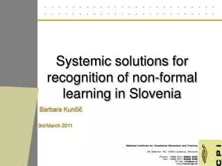 Systemic solutions for recognition of non - formal learning in Slovenia