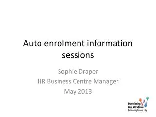 Auto enrolment information sessions