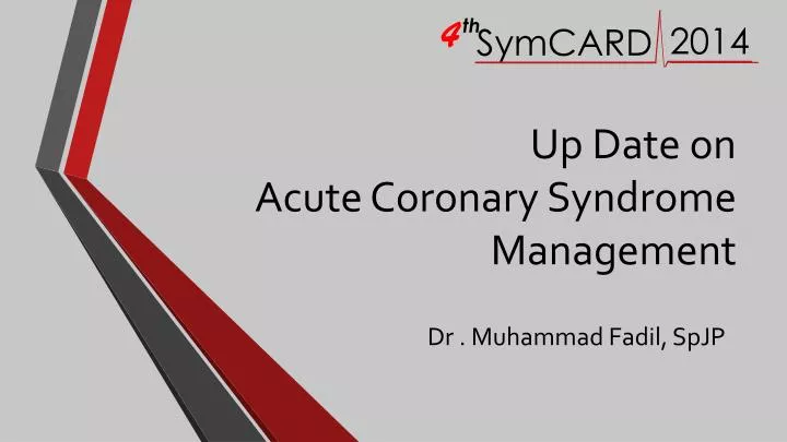 up date on acute coronary syndrome management