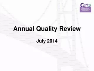 Annual Quality Review July 2014