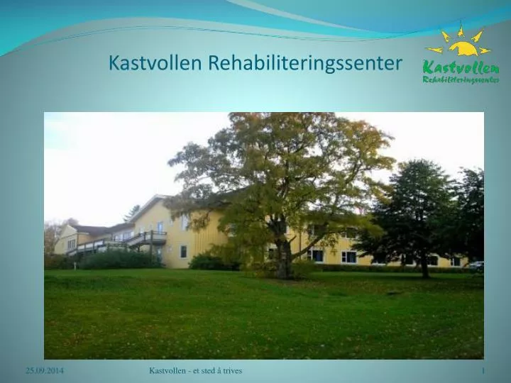 kastvollen rehabiliteringssenter