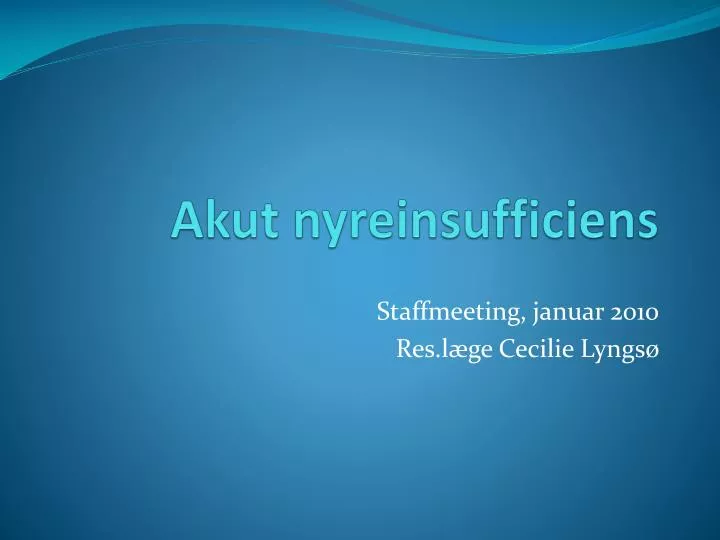 PPT Akut nyreinsufficiens PowerPoint Presentation, free download ID