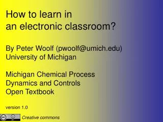 How to learn in an electronic classroom?