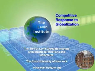 The Neil D. Levin Graduate Institute of International Relations and Commerce