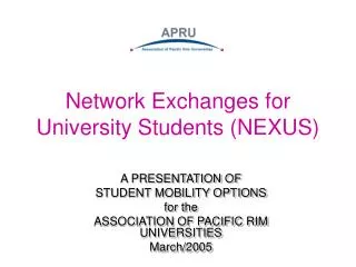 Network Exchanges for University Students (NEXUS)