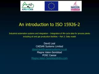 David Leal CAESAR Systems Limited david.leal@caesarsystems.co.uk Magne Valen-Sendstad POSC Caesar