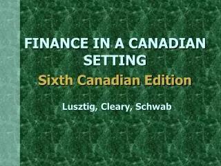 finance in a canadian setting sixth canadian edition