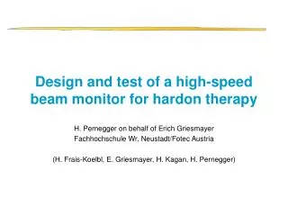 Design and test of a high-speed beam monitor for hardon therapy