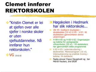 clemet innf rer rektorskolen