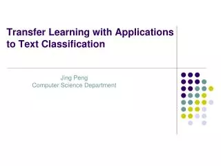 Transfer Learning with Applications to Text Classification