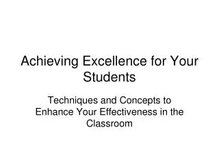 Achieving Excellence for Your Students