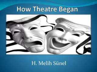 How Theatre Began