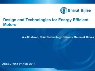 Design and Technologies for Energy Efficient Motors