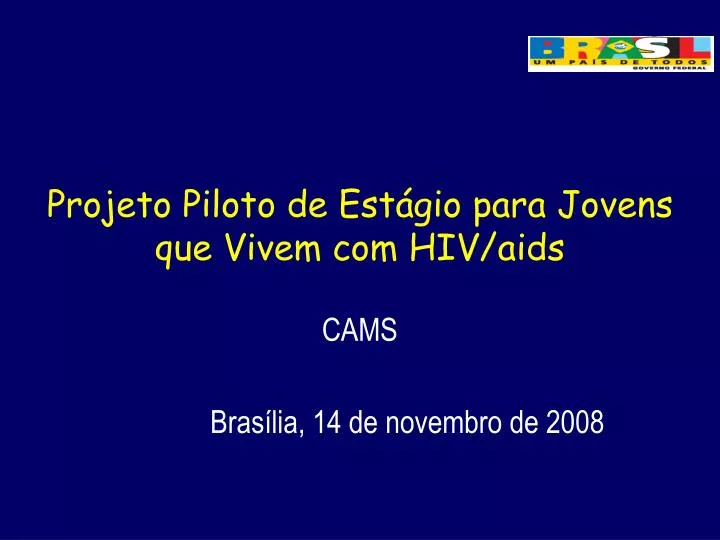 projeto piloto de est gio para jovens que vivem com hiv aids