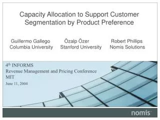 Capacity Allocation to Support Customer Segmentation by Product Preference