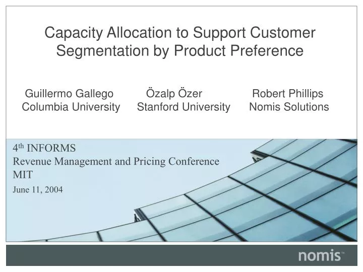 capacity allocation to support customer segmentation by product preference