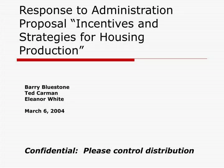 response to administration proposal incentives and strategies for housing production