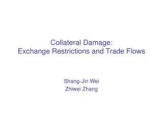 Collateral Damage: Exchange Restrictions and Trade Flows
