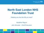 North East London NHS Foundation Trust - slide 1