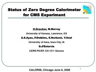 Status of Zero Degree Calorimeter for CMS Experiment