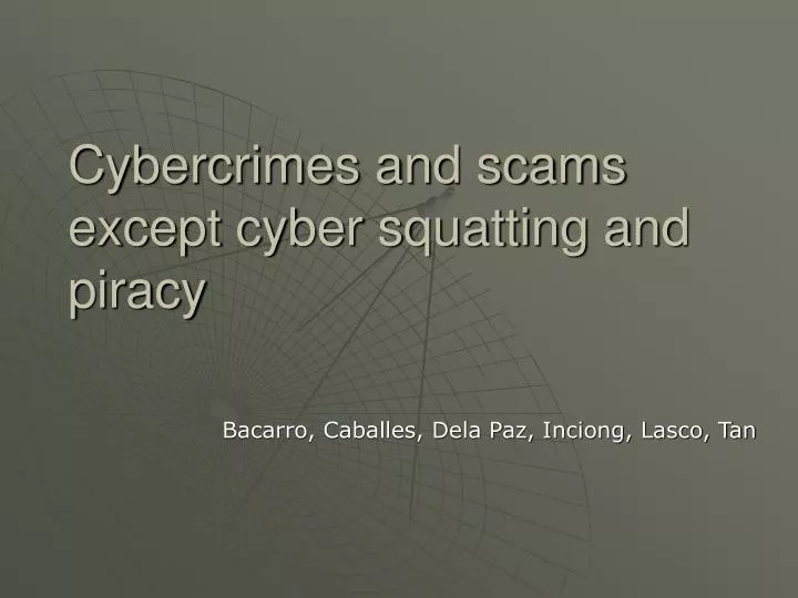 cybercrimes and scams except cyber squatting and piracy