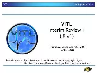 VITL Interim Review 1 (IR #1)