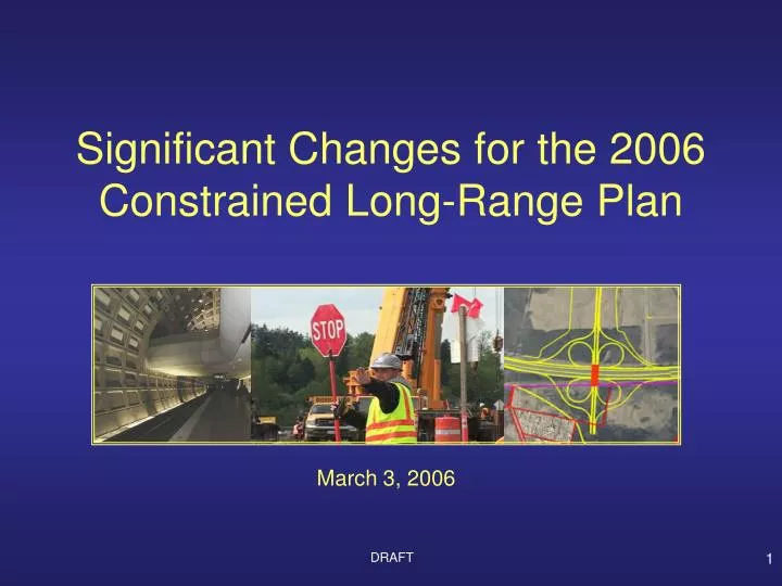 significant changes for the 2006 constrained long range plan