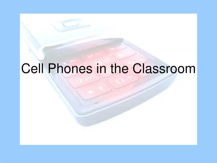 cell phones in the classroom