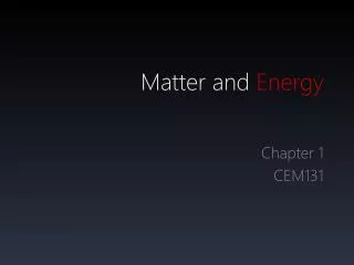 Matter and Energy